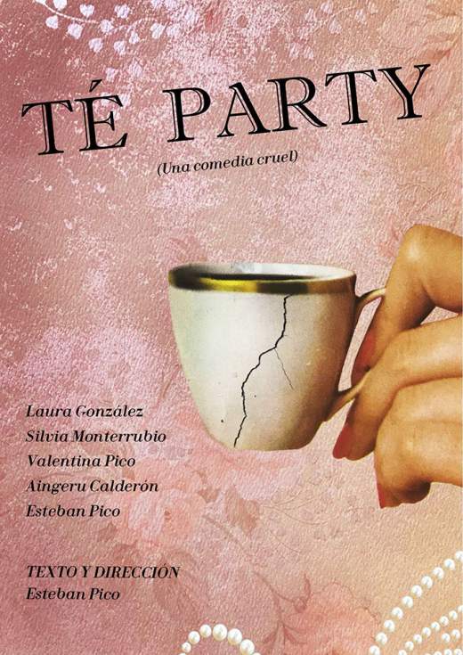 Cartel de Té Party comedia de Esteban Pico